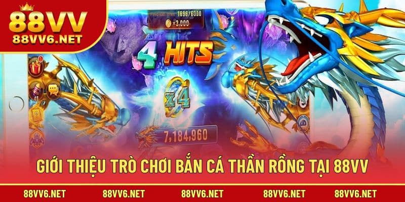 Giới thiệu tựa game bắn cá thần Rồng ấn tượng