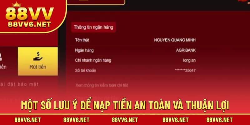 Một số lưu ý để nạp tiền an toàn và thuận lợi