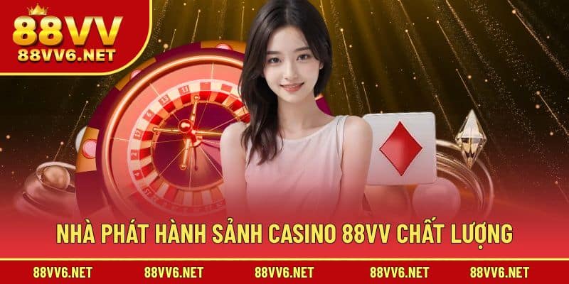 Những nhà phát hành nổi tiếng xuất hiện tại 88VV