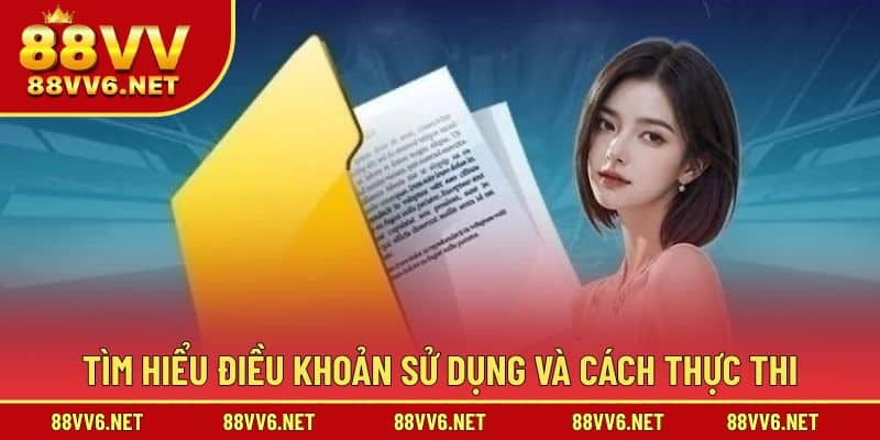Tìm hiểu điều khoản sử dụng và cách thực thi